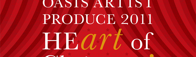 OASIS ARTIST PRODUCE 2011 HEart of Christmas!